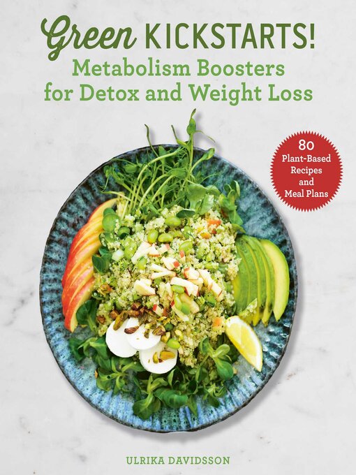 Title details for Green Kickstarts!: Metabolism Boosters for Detox and Weight Loss by Ulrika Davidsson - Wait list